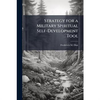 Strategy for a Military Spiritual Self-Development Tool