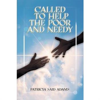 Called to Help the Poor and Needy