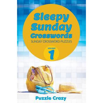 Sleepy Sunday Crosswords Volume 1