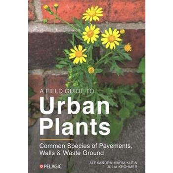 A Field Guide to Urban Plants