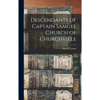 Descendants of Captain Samuel Church of Churchville