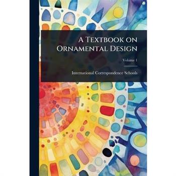 A Textbook on Ornamental Design