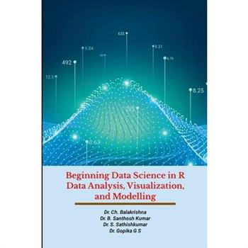 Beginning Data Science in R Data Analysis, Visualization, and Modelling