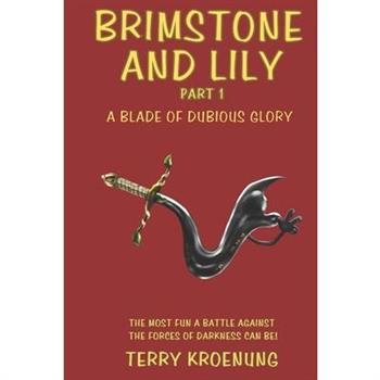 Brimstone and Lily