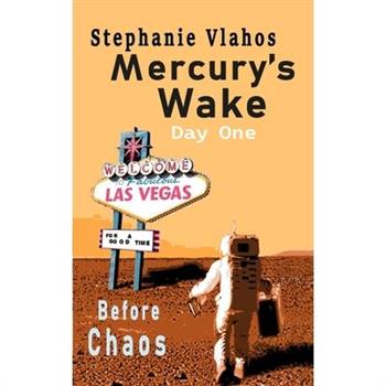 Mercury’s Wake - Day One