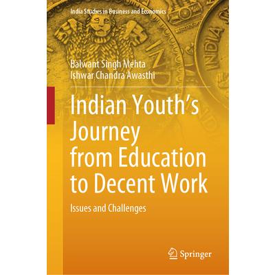Indian Youth's Journey from Education to Decent Work Indian Youth's Journey from Education to Decent Work