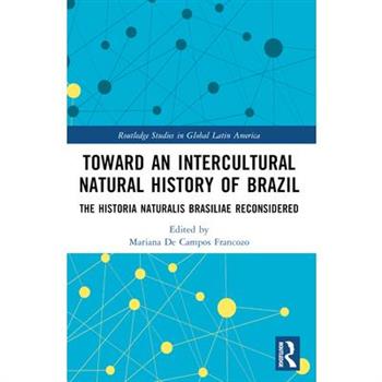 Toward an Intercultural Natural History of Brazil