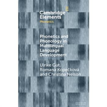 Phonetics and Phonology in Multilingual Language Development