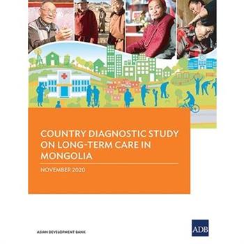 Country Diagnostic Study on Long-Term Care in Mongolia