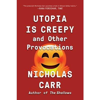 Utopia Is Creepy