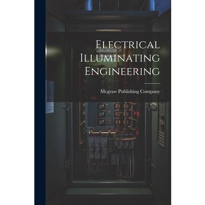 Electrical Illuminating Engineering