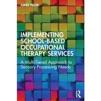 Implementing School-Based Occupational Therapy Services