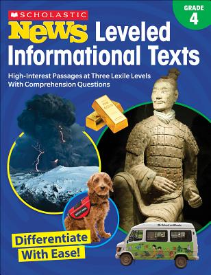 Scholastic News Leveled Informational Texts: Grade 4