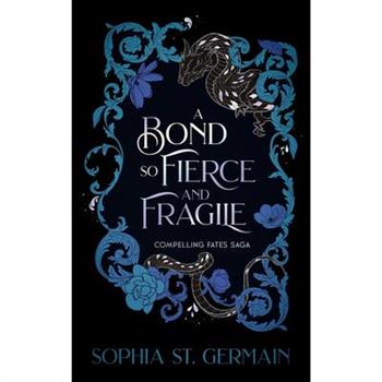 A Bond So Fierce and Fragile