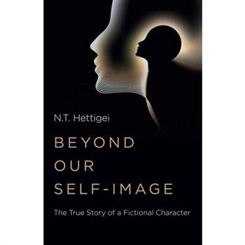 Beyond Our Self-Image