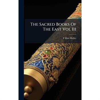 The Sacred Books Of The East Vol III
