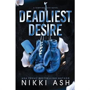 Deadliest Desire