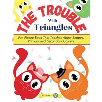 The Trouble With Triangles