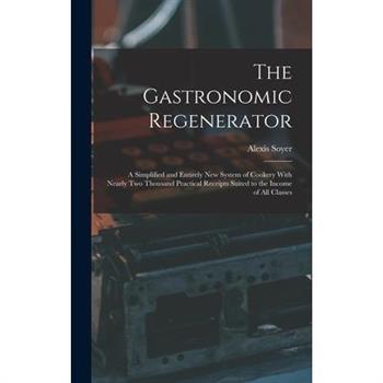 The Gastronomic Regenerator