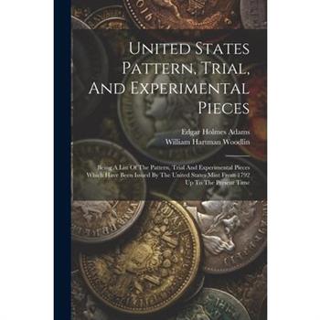 United States Pattern, Trial, And Experimental Pieces