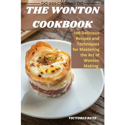 The Wonton Cookbook