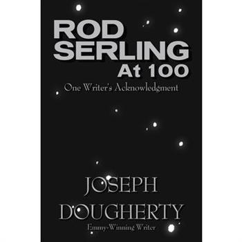 Rod Serling at 100