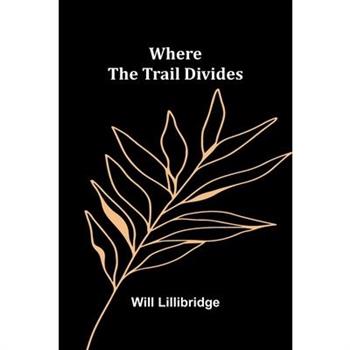 Where the Trail Divides