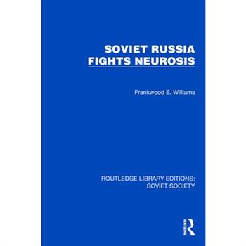 Soviet Russia Fights Neurosis