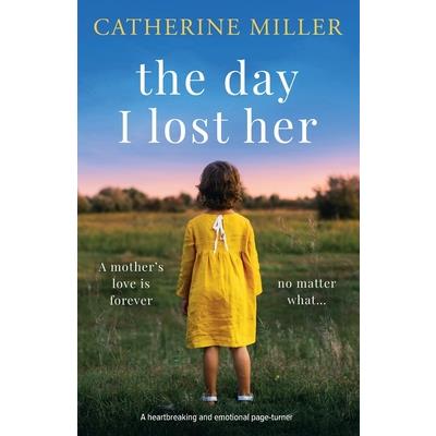 The Day I Lost Her
