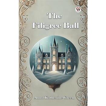 The Filigree Ball