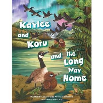 Kaylee and Koru and the Long Way Home