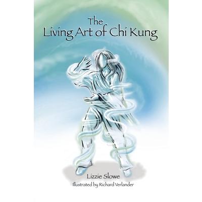 The Living Art of Chi Kung