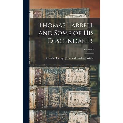 Thomas Tarbell and Some of his Descendants; Volume 2