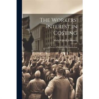 The Workers' Interest in Costing
