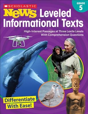 Scholastic News Leveled Informational Texts: Grade 5