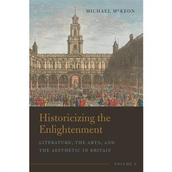 Historicizing the Enlightenment, Volume 2