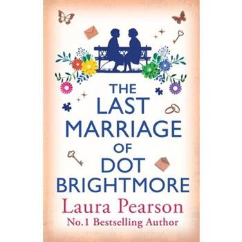 The Last Marriage of Dot Brightmore