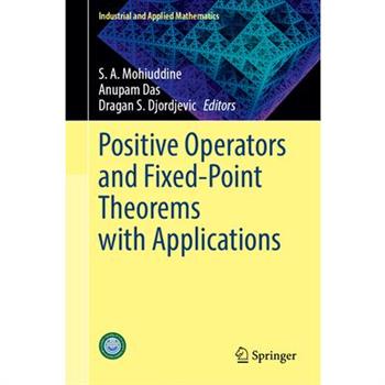 Positive Operators and Fixed-Point Theorems with Applications