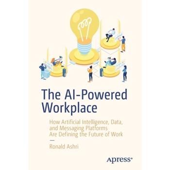 The Ai-Powered Workplace