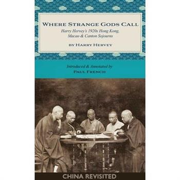 Where Strange Gods Call