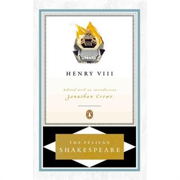 Henry VIII (Pelican Shakespeare)