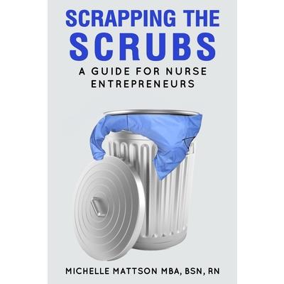 Scrapping the Scrubs