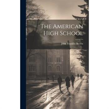 The American High School