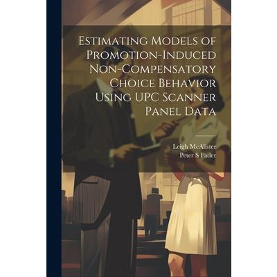 Estimating Models of Promotion-induced Non-compensatory Choice Behavior Using UPC Scanner Panel Data