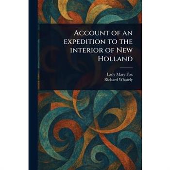Account of an Expedition to the Interior of New Holland