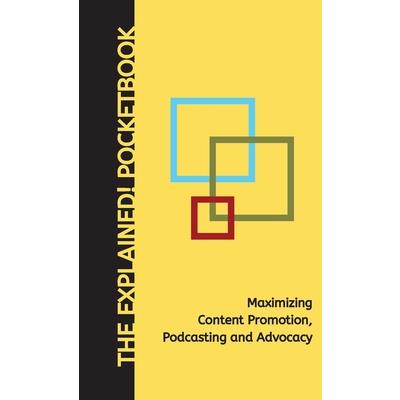 Maximizing Content Promotion, Podcasting and Advocacy