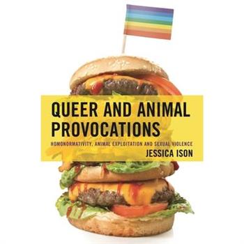 Queer and Animal Provocations