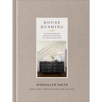 House Hushing
