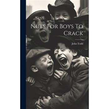 Nuts For Boys To Crack