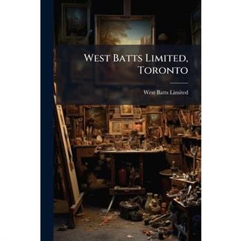 West Batts Limited, Toronto